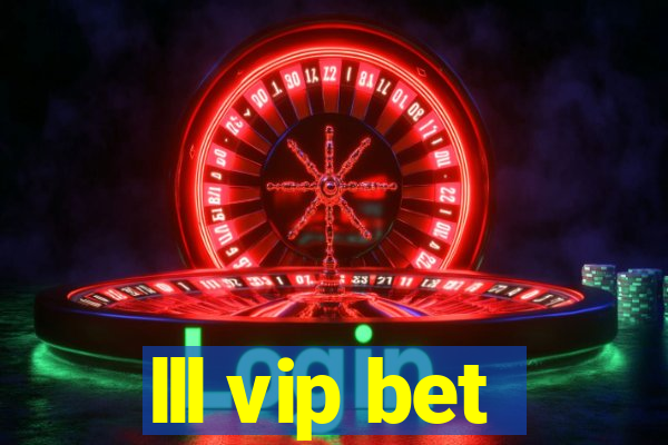 lll vip bet